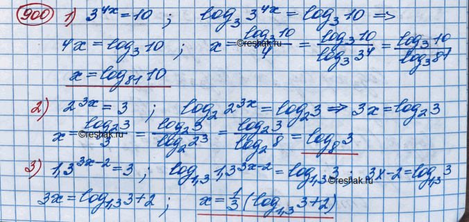 Изображение Решить уравнение (900—904).  900.  1) 3^4x=10  2) 2^3x=3  3) 1,3^3x-2=3  4) (1/3)^5+4x=1,5  5) 16^x-4^(x+1)-14=0  6)...