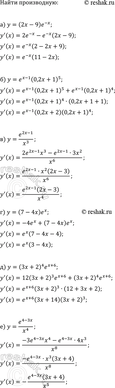 Изображение Найдите производную данной функции:  а) y=(2x-9)e^(-x);   г) y=(7-4x)e^x;  б) y=e^(x-1)(0,2x+1)^5;   д) y=(3x+4)^4e^(x+6);  в) y=e^(2x-1)/x^3;   е)...