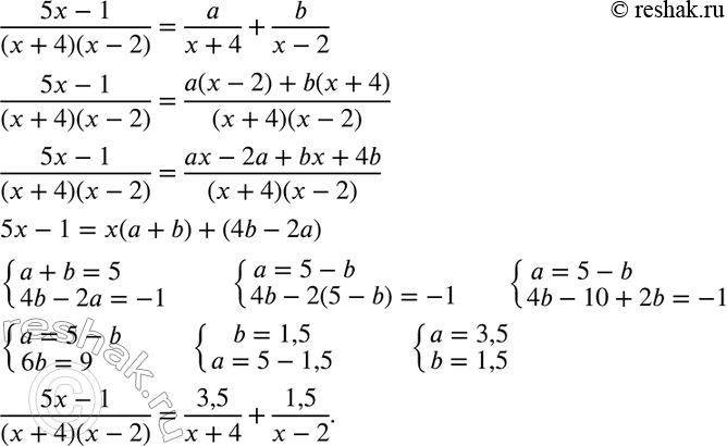 Изображение Представьте дробь (5x-1)/(x+4)(x-2) в виде	суммы двух дробей со знаменателями х + 4 и х -...